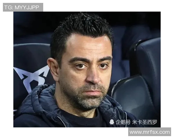 哈维决定赛季结束后辞职巴萨亟需注入新动力与活力